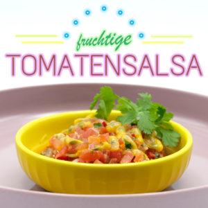 Rezept für fruchtige Tomatensalsa Popdish Foodblog, Gerichte, die knallen,
